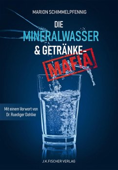 Die Mineralwasser- & Getränke-Mafia (eBook, ePUB) - Schimmelpfennig, Marion