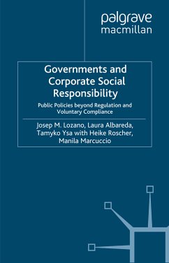 Governments and Corporate Social Responsibility (eBook, PDF) - Lozano, J.; Albareda, L.; Ysa, T.; Roscher, H.; Marcuccio, M.