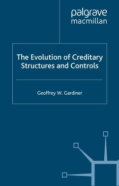 The Evolution of Creditary Structures and Controls (eBook, PDF) - Gardiner, G.