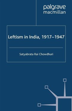 Leftism in India, 1917-1947 (eBook, PDF) - Chowdhuri, S.