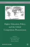 Higher Education, Policy, and the Global Competition Phenomenon (eBook, PDF)