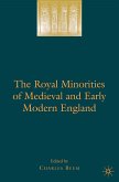 The Royal Minorities of Medieval and Early Modern England (eBook, PDF)