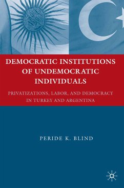 Democratic Institutions of Undemocratic Individuals (eBook, PDF) - Blind, Peride K.