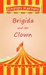 Brigida und der Clown oder die... - Bild 1