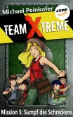 Sumpf des Schreckens / Team X-Treme Bd.5 (eBook, ePUB)