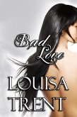 Bad Love (Tainted Love, #3) (eBook, ePUB)
