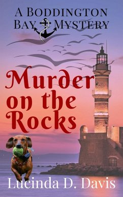 Murder on the Rocks. (Boddington Bay Mystery Series, #1) (eBook, ePUB) - Davis, Lucinda D.