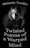 Twisted Poems of a Warped Mind (eBook, ePUB)