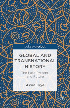 Global and Transnational History (eBook, PDF) - Iriye, A.
