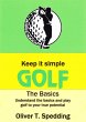 Keep it Simple Golf - The Basics... - Bild 1