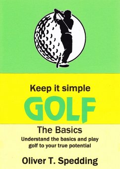 Cover Keep it Simple Golf - The Basics (eBook, ePUB)