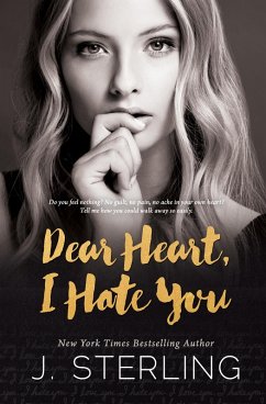 Dear Heart, I Hate You (eBook, ePUB) - Sterling, J.