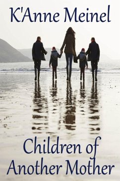 Children of Another Mother (eBook, ePUB) - Meinel, K'Anne