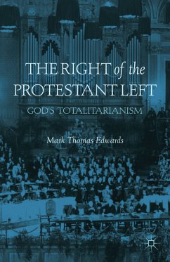 The Right of the Protestant Left (eBook, PDF) - Edwards, M.