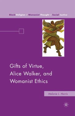 Gifts of Virtue, Alice Walker, and Womanist Ethics (eBook, PDF) - Harris, M.