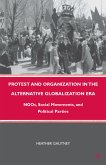 Protest and Organization in the Alternative Globalization Era (eBook, PDF)