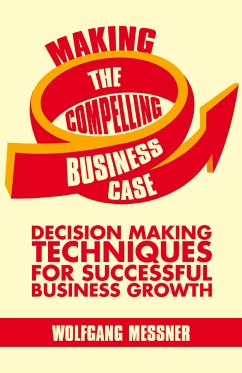 Making the Compelling Business Case (eBook, PDF)
