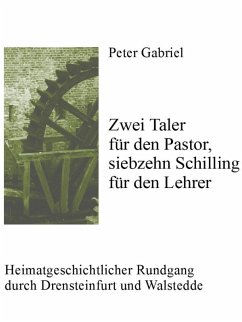 Zwei Taler für den Pastor, siebzehn Schilling für den Lehrer (eBook, ePUB) - Gabriel, Peter