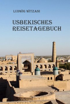 Usbekisches Reisetagebuch (eBook, ePUB) - Witzani, Ludwig