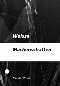 Weisse Machenschaften (eBook, ePUB)