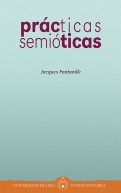 Prácticas semióticas (eBook, ePUB) - Fontanille, Jacques