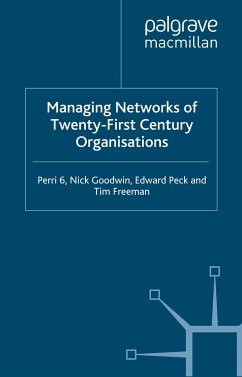 Managing Networks of Twenty-First Century Organisations (eBook, PDF) - Perri, P.; Goodwin, N.; Peck, E.; Freeman, T.