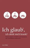 Ich glaub' ich denk' mich krank! (eBook, ePUB)