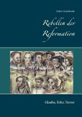 Rebellen der Reformation (eBook, ePUB)
