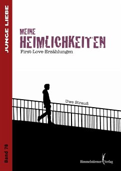 Meine Heimlichkeiten (eBook, PDF) - Strauß, Uwe