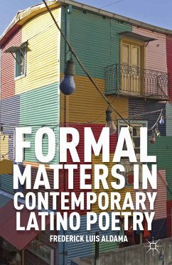 Formal Matters in Contemporary Latino Poetry (eBook, PDF) - Aldama, F.