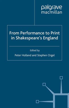 From Performance to Print in Shakespeare's England (eBook, PDF)