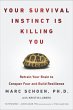 Your Survival Instinct Is Killing You... - Bild 1