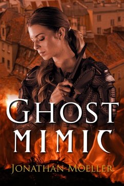 Ghost Mimic (World of Ghost Exile) (eBook, ePUB) - Moeller, Jonathan