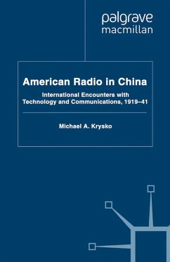 American Radio in China (eBook, PDF) - Krysko, Michael A.