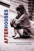 After Houses: Poetry for the Homeless by Claire Millikin