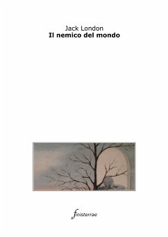 Il nemico del mondo (eBook, ePUB) - London, Jack