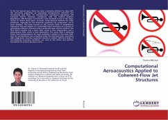 Computational Aeroacoustics Applied to Coherent-Flow Jet Structures