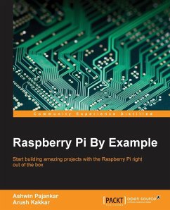 Raspberry Pi By Example - Pajankar, Ashwin; Kakkar, Arush