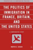 The Politics of Immigration in France, Britain, and the United States (eBook, PDF)
