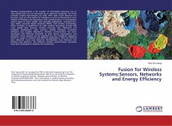 Fusion for Wireless Systems:Sensors, Networks and Energy Efficiency - Leong, Wai Yie