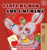 I Love My Mom Amo a mi mamá - Bild 1