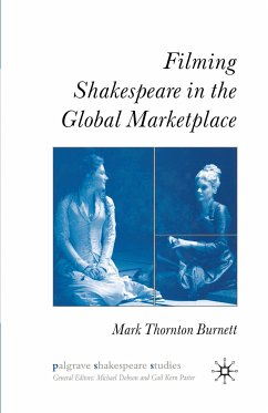 Filming Shakespeare in the Global Marketplace (eBook, PDF) - Burnett, M.