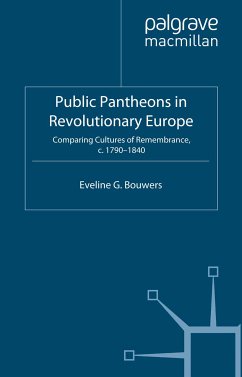 Public Pantheons in Revolutionary Europe (eBook, PDF) - Bouwers, E.