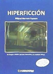 Hiperficción - Herrero Herrero, Miguel