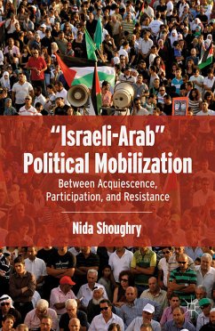 “Israeli-Arab” Political Mobilization (eBook, PDF) - Shoughry, N.