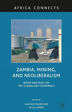 Zambia, Mining, and Neoliberalism (eBook, PDF)