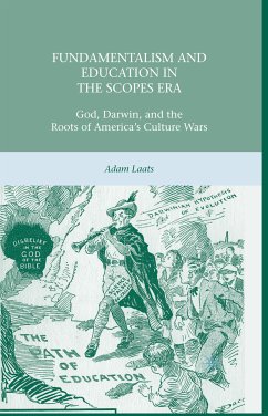 Fundamentalism and Education in the Scopes Era (eBook, PDF) - Laats, A.