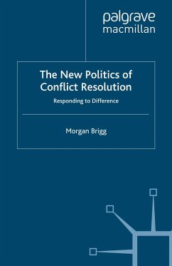 The New Politics of Conflict Resolution (eBook, PDF) - Brigg, Morgan