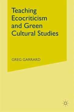 Teaching Ecocriticism and Green Cultural Studies (eBook, PDF)