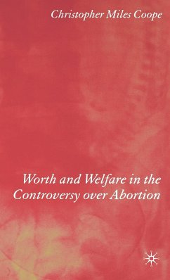 Worth and Welfare in the Controversy over Abortion (eBook, PDF)